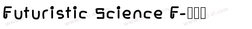Futuristic Science F字体转换